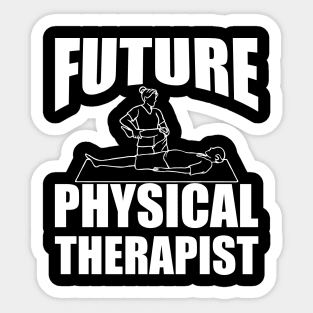 Future Physical Therapist Sticker